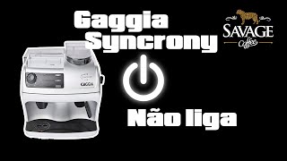 Gaggia Syncrony Logic Não Liga  Savage Coffee [upl. by Adrian]