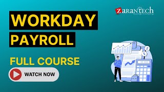 Workday Payroll Training  Full Course  ZaranTech [upl. by Perle]