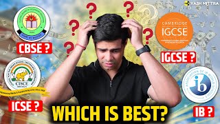 CBSE vs ICSE vs IB vs IGCSE Cambridge  Comparing Boards  Which is best [upl. by Pucida]