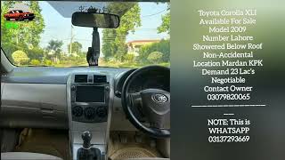 2009 Toyota Corolla XLI for Sale in Mardan  Lahore Number  NonAccidental  Negotiable Price [upl. by Aikym150]