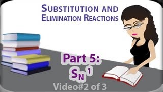 SN1 Reaction Mechanism vid 2 of 3 Examples of Unimolecular Substitution by Leah4sci [upl. by Pincus]