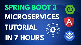 Spring Boot 3 Microservices with Kubernetes and Angular Complete Course in 7 Hours [upl. by Nnarefinnej]