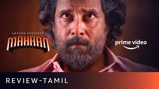 Mahaan Review  Tamil  Amazon Prime Video [upl. by Kella817]