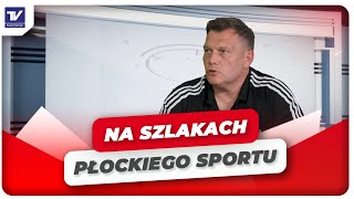 Na Szlakach Płockiego Sportu  Dariusz Grodkiewicz Stowarzyszenie Sportu Młodzieżowego Wisły Płock [upl. by Lucias]