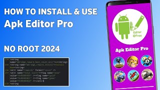 How To Install and Use Apk Editor Pro Full Tutorial 2024 [upl. by Elyak585]