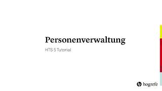 11 Personenverwaltung  HTS Tutorials [upl. by Nilauqcaj]