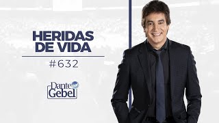 Dante Gebel 632  Heridas de vida [upl. by Korman]