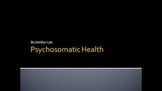 Psychosomatic health [upl. by Nitnert358]