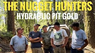 The Nugget Hunters Hydraulic Pit Gold [upl. by Birkett]