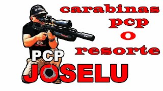 QUE ELEGIR CARABINA PCP O RESORTEjoselucarabinaspcp [upl. by Meggi]