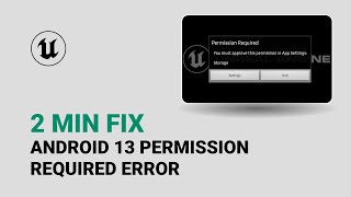Android 13 WriteExternalStorage Error Unreal Engine 53 [upl. by Anem731]