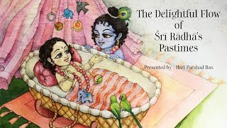 The Delightful Flow of Sri Radhas Pastimes — 25th August 2020 [upl. by Rene]