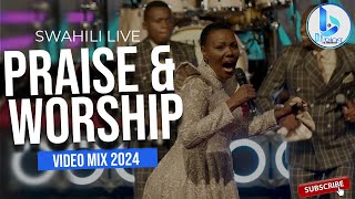 BEST SWAHILI GOSPEL MIX 2024  LIVE PRAISE amp WORSHIPDJ Bing The Kingdom Boy NINA SIRI NENA IPYANA [upl. by Marras]