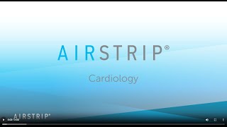 AirStrip Cardiology Improves Clinician Efficiency and Patient Safety [upl. by Yraek]