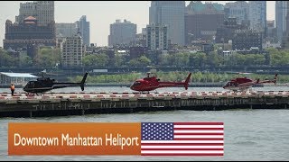 Downtown Manhattan Heliport  9 May 2018 [upl. by Bopp677]