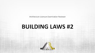 Architecture Licensure Exam Reviewer BUILDING LAWS 2 [upl. by Esej]