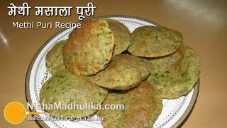 Methi puri recipe  Crispy Methi Masala Puri  fenugreek leaves Poori [upl. by Alphard]