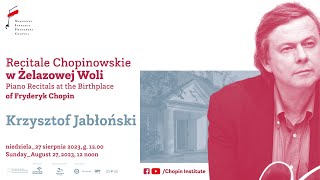 Sunday Chopin Recitals in Żelazowa Wola  Krzysztof Jabłoński [upl. by Belamy]