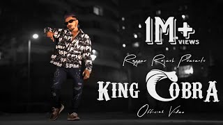 Rapper Rajesh  King Cobra 🐍 Official Music Video  Prod by Mudit Bhatt  Rohan Gogate  AVcorder [upl. by Twelve33]