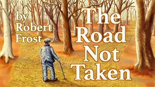 The Road Not Taken Song Poem by Robert Frost [upl. by Eudo]