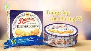 【ChatuchakVn】Bánh Quy Bơ Hảo Hạng Danisa  Đẳng Cấp Hoàng Gia  Danisa TVC [upl. by Lebatsirc633]