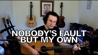 Beck  Nobodys Fault But My Own acoustic cover [upl. by Mittel]