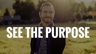 See The Purpose  Motivational Video ft Nick Vujicic [upl. by Shantee]