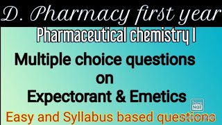 MCQ on chapter 9 Expectorant and Emetic  Pharmaceutical chemistry I [upl. by Timoteo508]