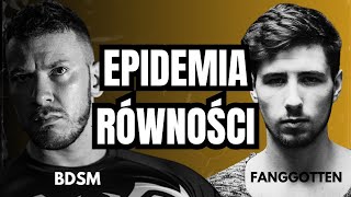 EPIDEMIA RÓWNOŚCI Fanggotten [upl. by Nikolas158]