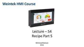 Weintek HMI Course 54 Recipe Part 5 [upl. by Ecirtnahs]