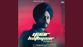 Yaar Hathyaar Remix [upl. by Sivartal]