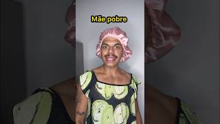 Mãe Rica VS Mãe Pobre [upl. by Nicki]