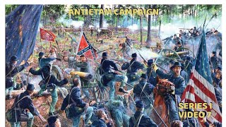 The Antietam Campaign Series I Video 7 [upl. by Fabio829]