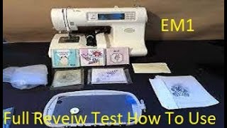 How To Use Sewing And Quilting Machine Babylock Espree EM1 Embroidery Machine Review amp Test [upl. by Travers]