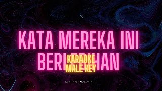 KATA MEREKA INI BERLEBIHAN  BERNADYA  AKUSTIK KARAOKE MALE KEY [upl. by Nnahgem347]