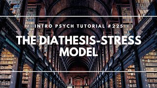 Diathesis Stress Model  Clinical Psychology Psychology Entrances Mind Review [upl. by Anaoj]