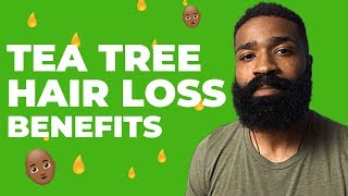 Tea Tree Hairloss Benefits  Thinning Hair Line [upl. by Keiryt]