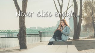 Kristel Fulgar  Never Close Enough Lyric Video [upl. by Solana]