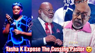 Tasha K Expose The Cussing Pastor  TD Jakes Speaks On Diddy [upl. by Salangia]