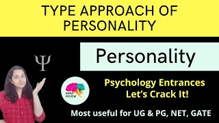 Type Approach of Personality  Personality Psychology Entrances Mind Review [upl. by Cristen]