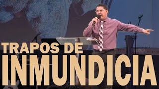 TRAPOS DE INMUNDICIA Pastor Jorge Garcia [upl. by Otrebireh]