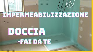 impermeabilizzazione doccia fai da te [upl. by Ttirrej118]