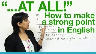 quotAT ALLquot  How to make a strong point in English [upl. by Duster287]