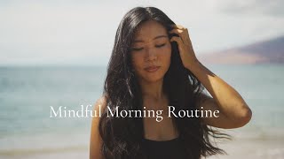 Minimalist Morning Routine  Healthy and Mindful Habits [upl. by Aryan335]