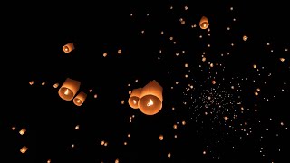 Khom Loi Festival Lanterns in the Night Sky コムローイ祭り 夜空一面のランタン [upl. by Ardis273]