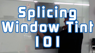 Splicing Window Tint 101 [upl. by Mendelson988]