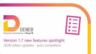 Deneb version 17 new features spotlight 04 JSON editor updates  completion [upl. by Akoyn256]