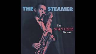 Stan Getz Quartet  The Steamer 1957 FULL ALBUM [upl. by Nevai]