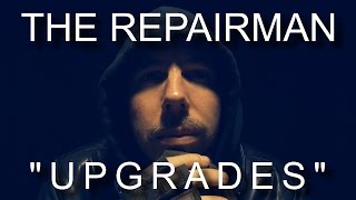 The Repairman  quotUpgradesquot  ASMR [upl. by Holcomb]