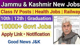 JampK New Class IV Jobs 2024  10000 Posts Out  JampK New Health Jobs 2024  Jkssb New Railway Jobs [upl. by Hnilym]